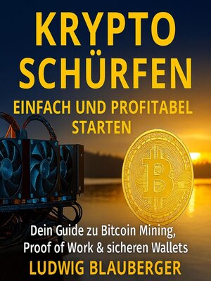 cover image of Krypto schürfen--Einfach und profitabel starten